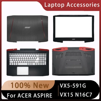 الجديد Acer Aspire VX5-591G VX15 N16C7 حالة Replacemen اكسسوارات الكمبيوتر المحمول شاشات الكريستال السائل الغطاء الخلفي/الأمامي الحافة/Palmrest/أسفل